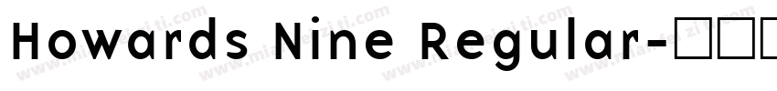 Howards Nine Regular字体转换